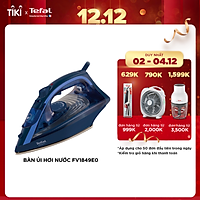 Bàn ủi hơi nước Tefal FV1849E0 - 2300W - Hơi phun đến 35g/ phút - Ngắt điện tự động - Ngăn rỉ giọt - Hệ thống chống đóng cặn - Hàng chính hãng