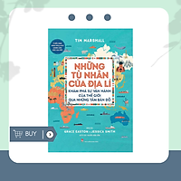 Những Tù Nhân Của Địa Lí - Khám Phá Sự Vận Hành Của Thế Giới Qua Những Tấm Bản Đồ - Phiên Bản Minh Hoạ Màu Dành Cho Độc Giả Trẻ
