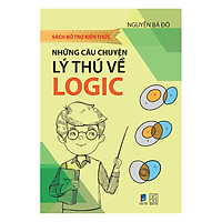 Những Câu Chuyện Lý Thú Về Logic