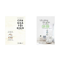 Bộ Sách Căn Nhà Tối Giản - Lối Sống Tối Giản Khi Nhà Có Con Nhỏ (Bộ 02 cuốn)