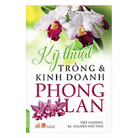 Kỹ Thuật Trồng Và Kinh Doanh Phong Lan