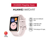 Đồng hồ thông minh Huawei Watch Fit - Hàng Phân Phối Chính Hãng