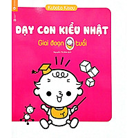 Dạy Con Kiểu Nhật - Giai Đoạn Trẻ 0 Tuổi
