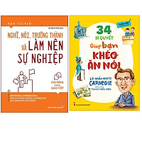 Combo 34 Bí Quyết Giúp Bạn Khéo Ăn Nói+Nghĩ, Nói, Trưởng Thành Và Làm Nên Sự Nghiệp