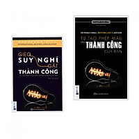 Combo Gieo Suy Nghĩ Gặt Thành Công + Tự Tạo Phép Màu Cho Thành Công Của Bạn – Sách Tư Duy