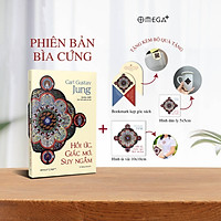 Hồi Ức, Giấc Mơ, Suy Ngẫm - Hành Trình Vào Nội Tâm Của Carl Jung - Nơi Ký Ức, Giấc Mơ Và Triết Lý Giao Thoa - Omega Plus (Bìa Cứng)