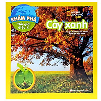 Khám Phá Thế Giới Diệu Kỳ – Cây Xanh