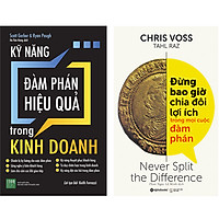 Combo 2 Cuốn Sách:  Kỹ Năng Đàm Phán Hiệu Quả Trong Kinh Doanh + Đừng Bao Giờ Chia Đôi Lợ