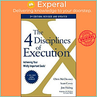Sách - The 4 Disciplines of Execution: Revised and Updated : Achieving Your Wildly by Sean Covey (UK edition, paperback)
