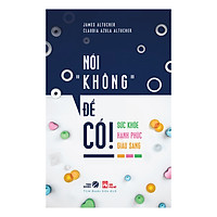 Nói " Không " Để Có ! Sức Khỏe - Hạnh Phúc - Giàu Sang
