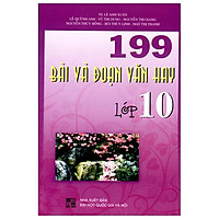 199 Bài Và Đoạn Văn Hay 10