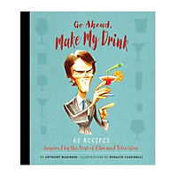 Go Ahead, Make My Drink