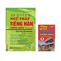 Ngữ pháp tiếng hàn thông dụng trung cấp Tặng Cuốn sổ tay từ vựng tiếng hàn trình độ A và