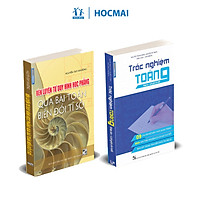 Combo sách luyện thi vào 10 môn Toán - Trắc nghiệm Toán 9, Rèn tư duy hình học phẳng qua bài toán biến đổi tỉ số