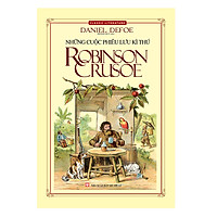 Những Cuộc Phiêu Lưu Kì Thú Robinson Crusoe (Tái Bản 2019)