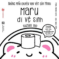 Sách Ehon - Maru đi vệ sinh - Dạy trẻ đi vệ sinh - Ehon Nhật Bản dành cho bé từ 2 - 8 tuổi