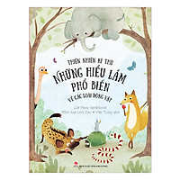 Thiên Nhiên Kì Thú – Những Hiểu Lầm Phổ Biến Về Các Loài Động Vật