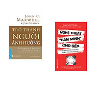 Combo 2 cuốn sách: Trở Thành Người Ảnh Hưởng + Nghệ Thuật Bán Mình Cho Sếp