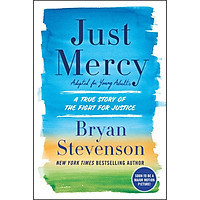 Just Mercy : A True Story of the Fight for Justice (Adapted for Young Adults)