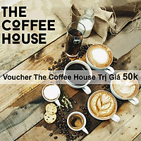 The Coffee House - Voucher Thưởng Thức Toàn Menu Chỉ Có Tại TIKI