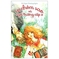 12 Chòm Sao Và Ngôi Trường Cấp 3 (Tái Bản 2019)