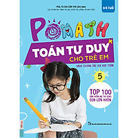 POMath – Toán Tư Duy Cho Trẻ Em (4-6 tuổi) Tập 5 (Học Kèm App MCBooks Application) (Quét