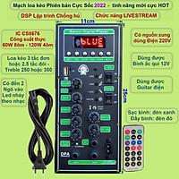 Mạch loa kéo LIVESTREAM DSP lập trình chống hú IC CS8676 công suất 60W – 120W, Bluetooth thế hệ mới, có Guitar điện