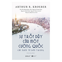 Sự Trỗi Dậy Của Một Cường Quốc: Cái Nhìn Từ Bên Trong