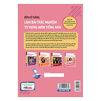 Rèn Kỹ Năng Làm Bài Trắc Nghiệm Từ Vựng Môn Tiếng Anh (Bộ Sách Cô Mai Phương)