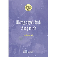 Bí mật của thảnh thơi - Những quyết định thông minh