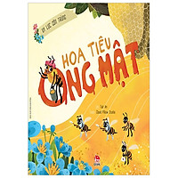 Uy Lực Côn Trùng – Hoa Tiêu Ong Mật