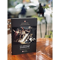 YÊU SÁCH CỦA ANTIGONE (ẤN BẢN BÌA CỨNG GIỚI HẠN)