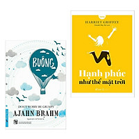 Combo Bí Quyết Sống An Nhiên Cho Mọi Lứa Tuổi: Hạnh Phúc Như Thể Mặt Trời + Buông Bỏ Buồn