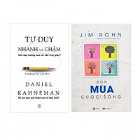 Combo Sách Kĩ Năng Tư Duy Nhanh Và Chậm (Tái Bản 2017) + Bộ Sách Jim Rohn: Bốn Mùa Cuộc Sống - Châm Ngôn Cuộc Sống (Tái Bản)
