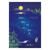 Nỗi Đau Rồi Sẽ Qua Đi – Tặng Kèm Sổ Tay