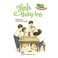Sách-500 Câu Chuyện Đạo Đức-Tình Thầy Trò