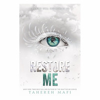 Restore Me: Shatter Me #4