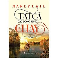Tất Cả Các Dòng Sông Đều Chảy
