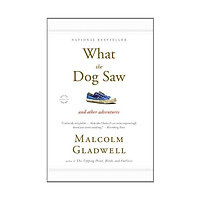 What the Dog Saw: And Other Adventures