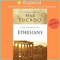 Sách - Life Lessons from Ephesians : Where You Belong by Max Lucado (US edition, paperback)