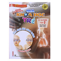 Sách Song Ngữ Nhà Khoa Học Trẻ (11-12 Tuổi) – Tập 2