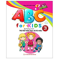 Abc For Kids – Quyển 3 – Bé Thông Minh Thử Tài Toán Học Và Tô Màu