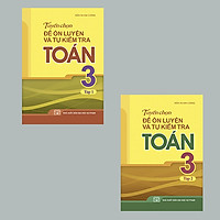 COMBO TUYỂN CHỌN ĐỀ ÔN LUYỆN VÀ TỰ KIỂM TRA TOÁN L3