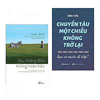 Combo 2 cuốn sách hay nhất về kĩ năng sống: Yêu Những Điều Không Hoàn Hảo + Chuyến Tàu Một Chiều Không Trở Lại ( Tặng kèm bookmark Happy Life)