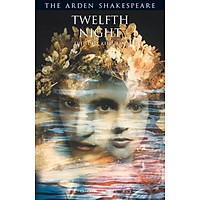 Twelfth Night: The Arden Shakespeare (Third Series)