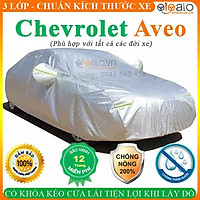 Bạt Phủ Ô Tô Chevrolet Aveo Cao Cấp 3 Lớp Chống Nắng Nóng Chống Nước Chống xước | OTOALO