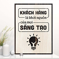 Tranh khẩu hiệu văn phòng TBIG103: Khách hàng là khởi nguồn của mọi sáng tạo
