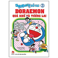 Doraemon Đố Vui Tập 3: Doraemon Quá Khứ Và Tương Lai (Tái Bản 2019)