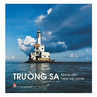 Trường Sa – Nơi Ta Đến – Here Were Come