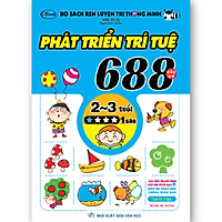 688 CÂU ĐỐ PHÁT TRIỂN TRÍ TUỆ 2-3 tuổi 1 sao